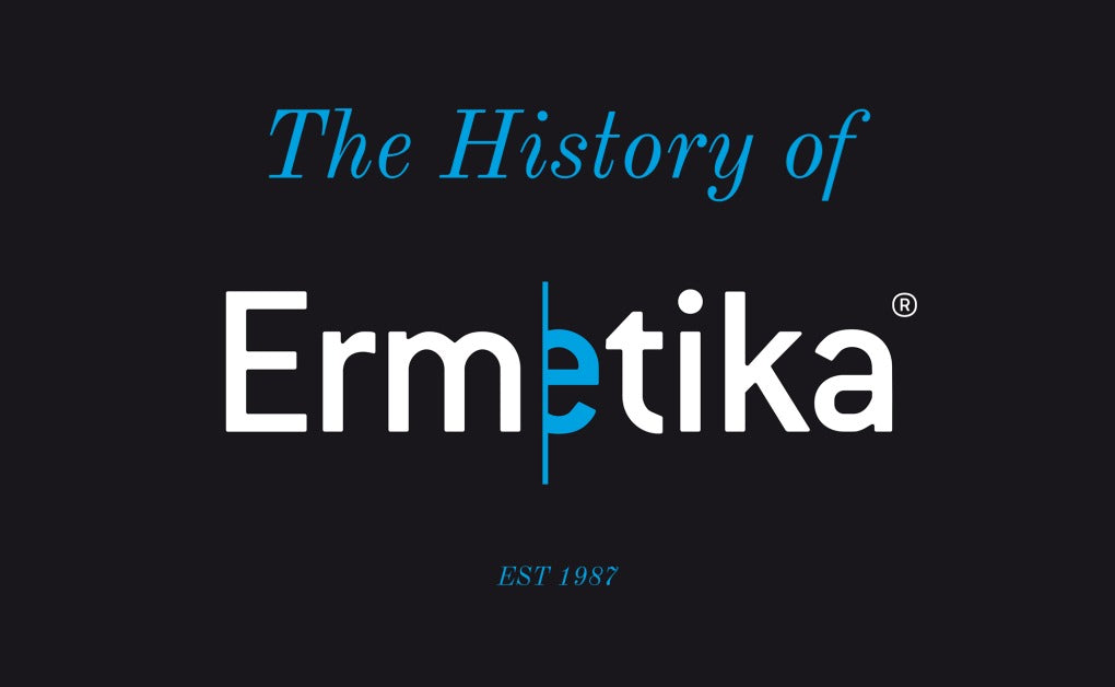 The History of Ermetika