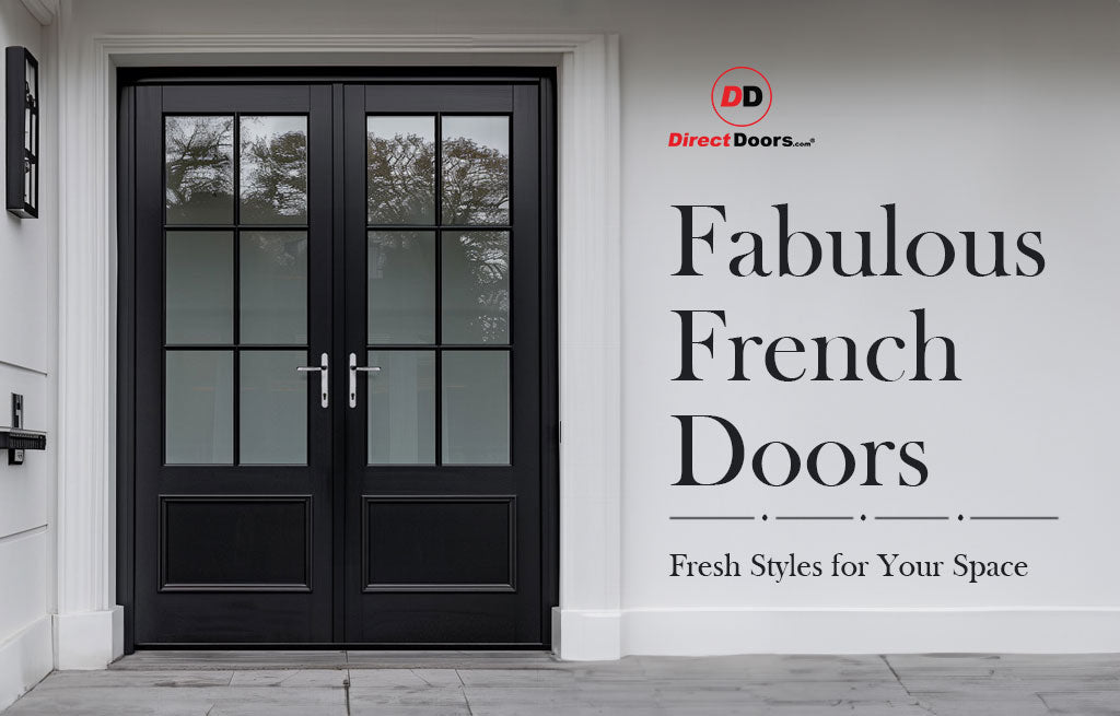 Fabulous French Doors: Fresh Styles for Your Space