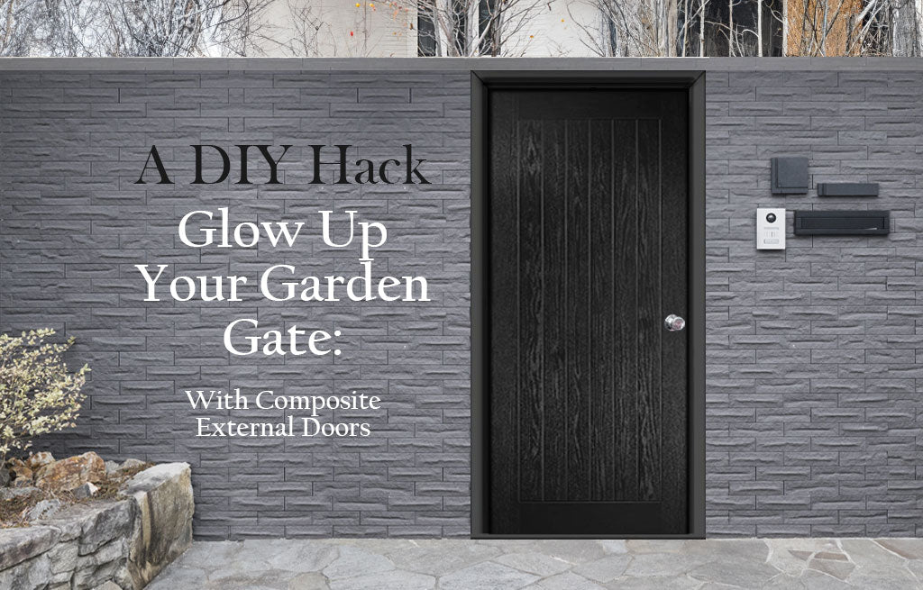 Glow Up Your Garden Gate: A DIY Hack Using Composite External Doors ✨