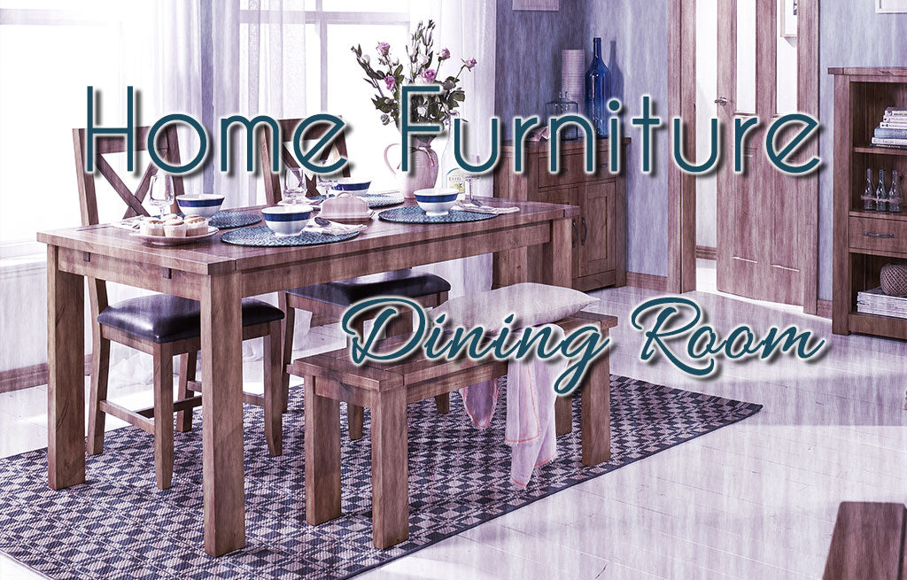 Home Furniture - Part 3 - Dining Room