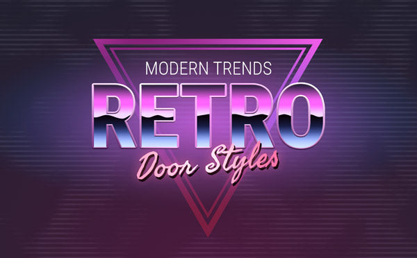 Modern Trends - Retro Door Styles